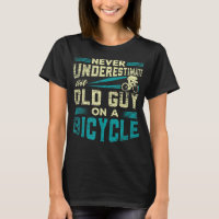 Mens Never Underestimate An Old Guy On a Bicycle G