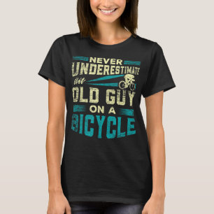 Mens Never Underestimate An Old Guy On a Bicycle G T-Shirt