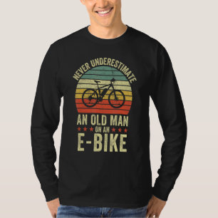 Mens Never Underestimate An Old Man On An E Bike B T-Shirt