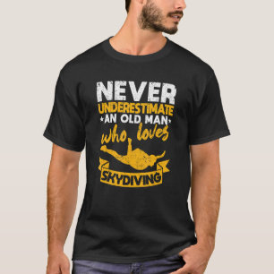 Mens Never Underestimate An Old Man Who Loves Skyd T-Shirt