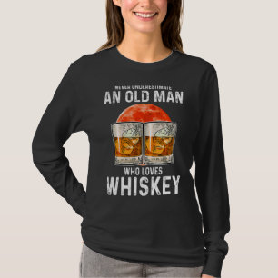 Mens Never Underestimate An Old Man Who Loves Whis T-Shirt