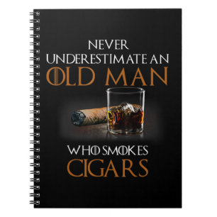 Mens Never Underestimate An Old Man Who Smokes Cig Notebook