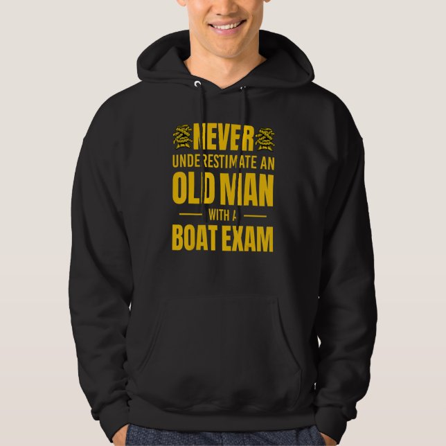 Mens Never Underestimate An Old Man With a Boat Ex Hoodie (Front)