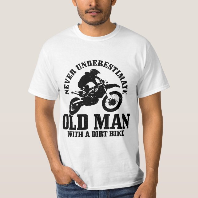 Mens Never Underestimate An Old Man With A Dirt Bi T-Shirt (Front)
