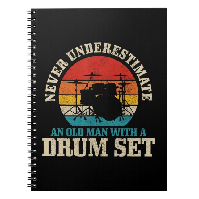 Mens Never Underestimate An Old Man With A Drum Se Notebook (Front)