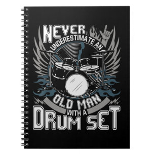 Mens Never Underestimate An Old Man With A Drum Se Notebook