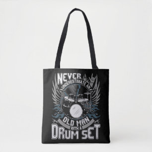 Mens Never Underestimate An Old Man With A Drum Se Tote Bag