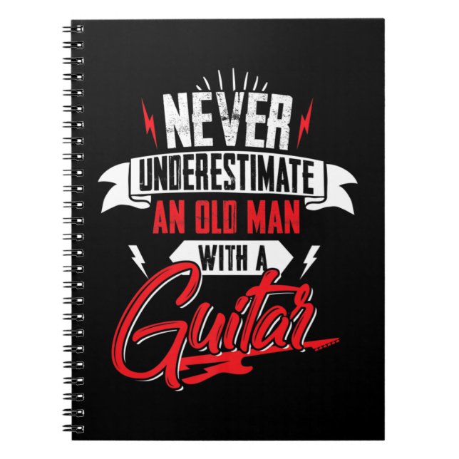 Mens Never Underestimate An Old Man With A Guitar  Notebook (Front)