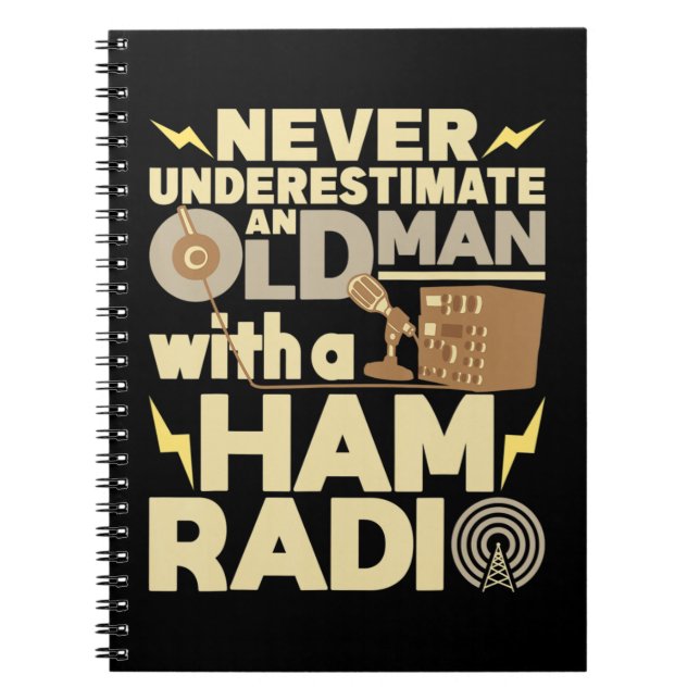 Mens Never Underestimate An Old Man With A Ham Rad Notebook (Front)