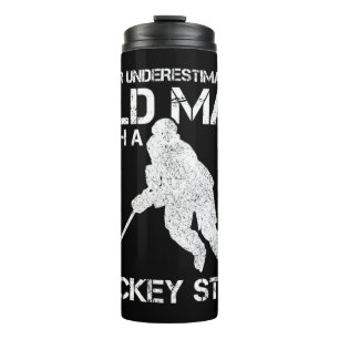 Mens Never Underestimate An Old Man With A Hockey  Thermal Tumbler