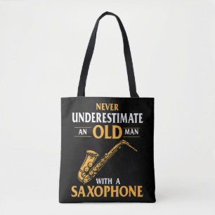 Mens Never Underestimate An Old Man With A Saxopho Tote Bag