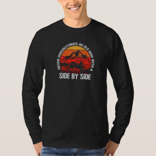 Mens Never Underestimate An Old Man With A Side By T-Shirt