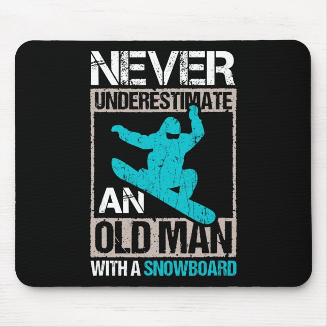 Mens Never Underestimate An Old Man With A Snowboa Mouse Mat (Front)