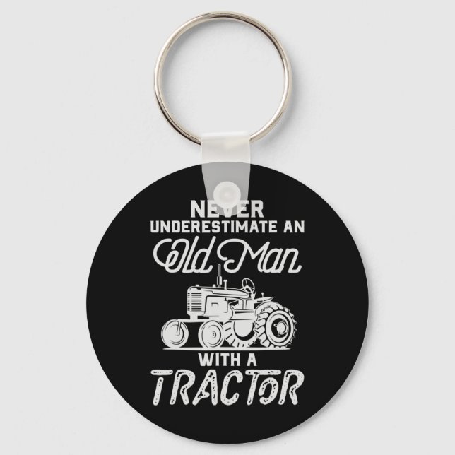 Mens Never Underestimate An Old Man With A Tractor Key Ring (Front)