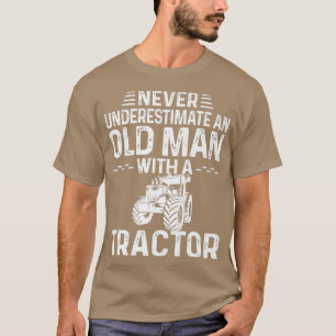 Mens Never Underestimate An Old Man With A Tractor T-Shirt