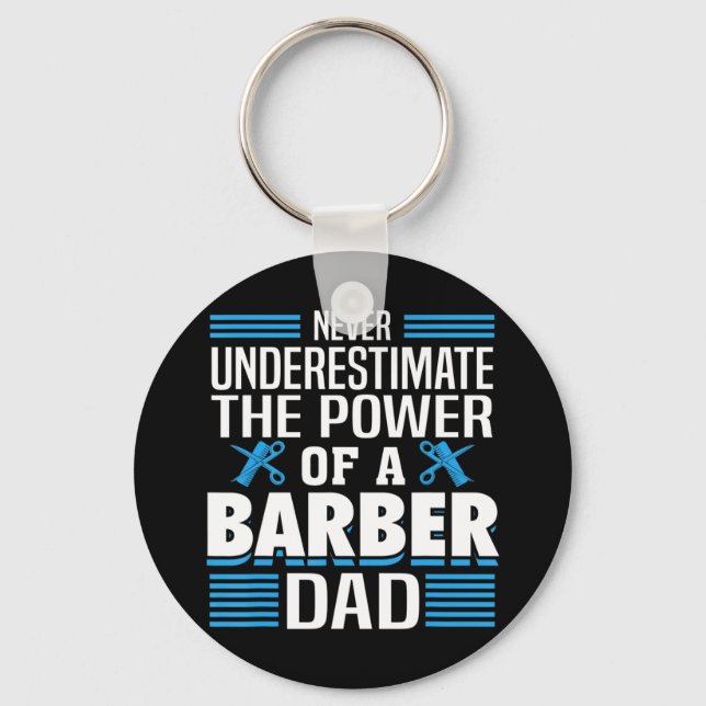 Mens Never Underestimate The Power Of A Barber Dad Key Ring (Front)