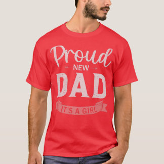 Mens New Dad Gender Reveal Party Proud New Dad It' T-Shirt
