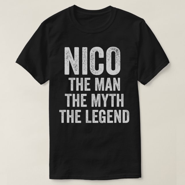 Mens Nico The Man The Myth The Legend  First Name  T-Shirt (Design Front)