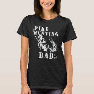 Mens Northern Pike Hunting Dad   Dad Pike Fishing T-Shirt