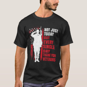 Mens Not Just Today But Every Single Day Thank You T-Shirt