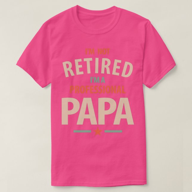 Mens Not Retired Im a Papa Christmas DadGrandpa Fu T-Shirt (Design Front)