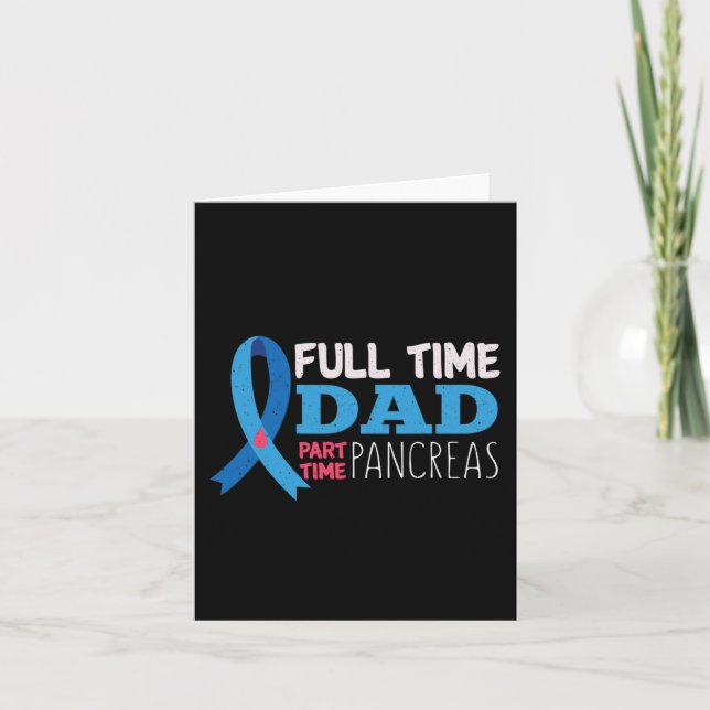 Mens November T1D Full Time Dad Part Time Pancreas Card (Front)