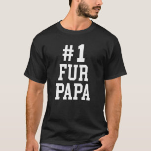Mens Number 1 Fur Papa Dog Dad Father's Day T-Shirt