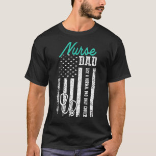 Mens Nurse Dad Like A Normal Dad Only Cooler Usa F T-Shirt