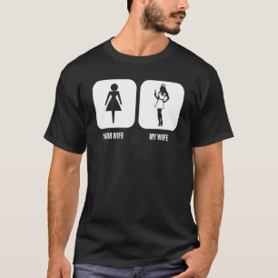 Mens Nurse  Your Wife My Wife  Nurse Quote For Hus T-Shirt