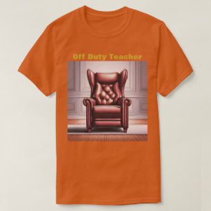 Men's Off Duty Teacher T-Shirt