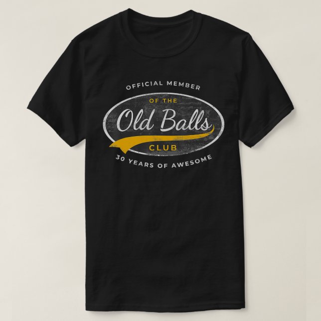 Mens Official Member Old Balls Club 30 Years Funny T-Shirt (Design Front)