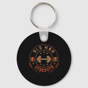 Mens Old Man Strength Gym Shirt Father's Day Gift Key Ring