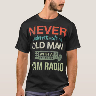 Mens Old Man With A Ham Radio Antenna Ham Radio T-Shirt