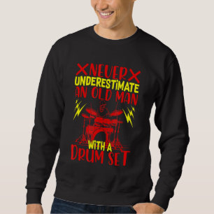 Mens Old Man With Drum Set Drummer Grandpa Drummi Sweatshirt