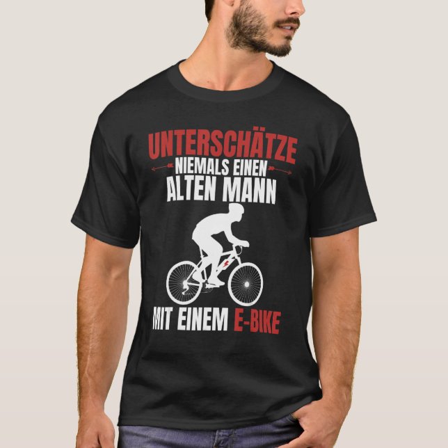Mens Olten Mann E Bike  Bicycle Rider Saying T-Shirt (Front)