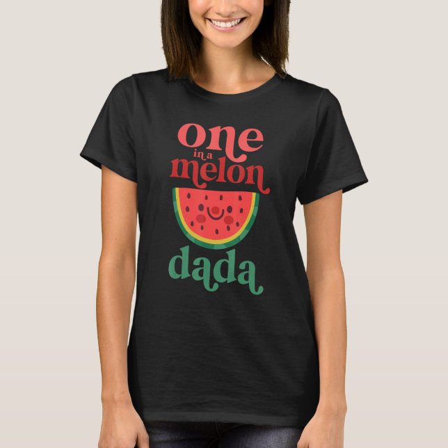 Mens One In A Melon Dada Cute Watermelon First Bir T-Shirt (Front)
