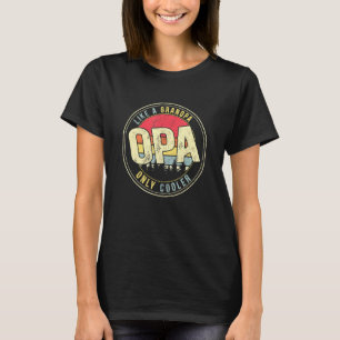 Mens Opa Like A Grandpa Only Cooler Vintage Retro T-Shirt