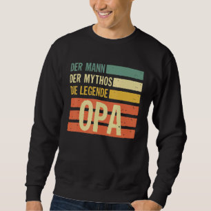 Mens Opa The Man Of Myth The Legend Sweatshirt