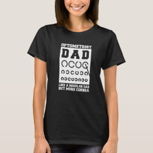 Mens Optometry For An Optemetrist Dad T-Shirt