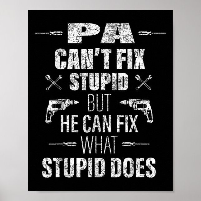 Mens Pa Can't Fix Stud Funny Father's Day Daddy Me Poster (Front)
