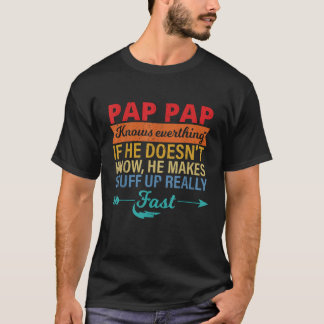 Mens Pap Pap Knows Everything Grandpa father s day T-Shirt