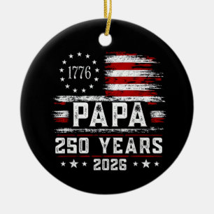 Mens Papa American Flag 250 Years 4th of July Gran Ceramic Tree Decoration