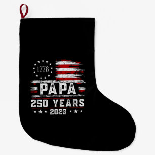 Mens Papa American Flag 250 Years 4th of July Gran Large Christmas Stocking