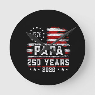 Mens Papa American Flag 250 Years 4th of July Gran Round Clock