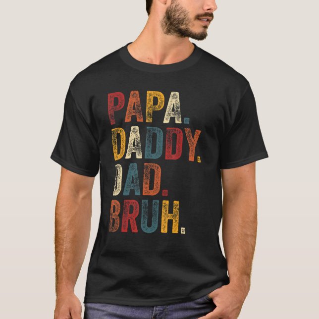 Mens Papa Daddy Dad Bruh   Daddy And Me Girl Dad L T-Shirt (Front)