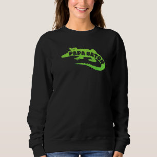 Mens Papa Gator Dad Fathers Day Men Alligator Dadd Sweatshirt