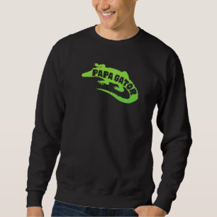 Mens Papa Gator Dad Fathers Day Men Alligator Dadd Sweatshirt