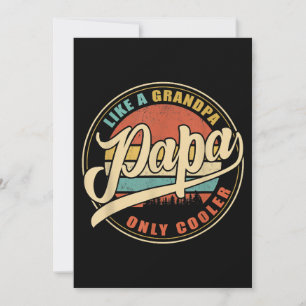 Mens PAPA like a Grandpa ONLY COOLER Funny Dad Pap Invitation