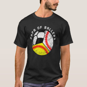 Mens Papa Of Ballers Baseball Softball Soccer Pap T-Shirt