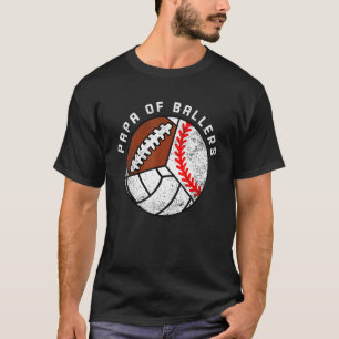 Mens Papa Of Ballers   Baseball Volleyball Footbal T-Shirt